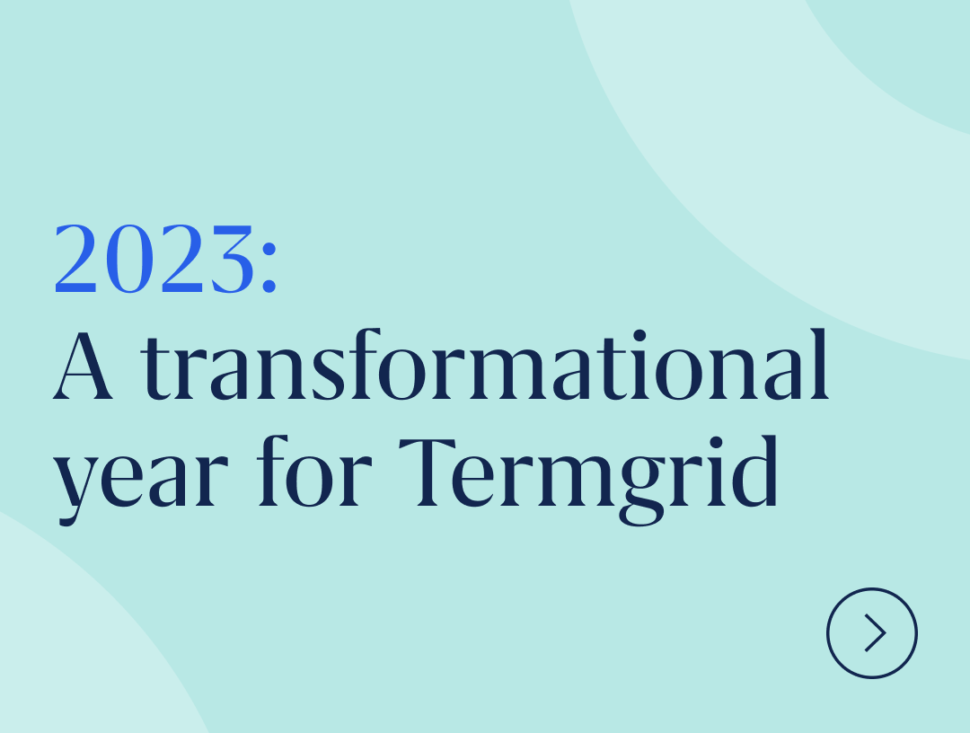 2023: A transformational year for Termgrid