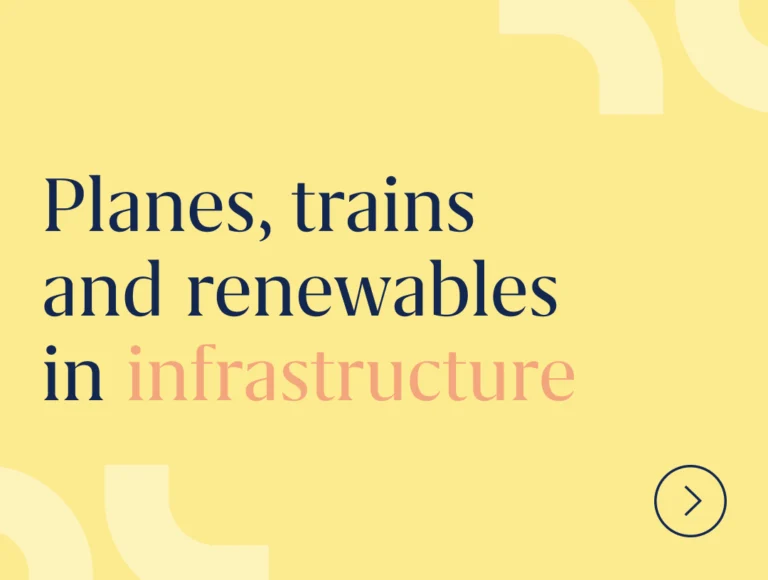 Planes, trains and renewables in infrastructure