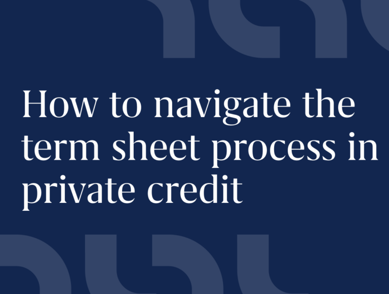 How to navigate term sheet process in private credit