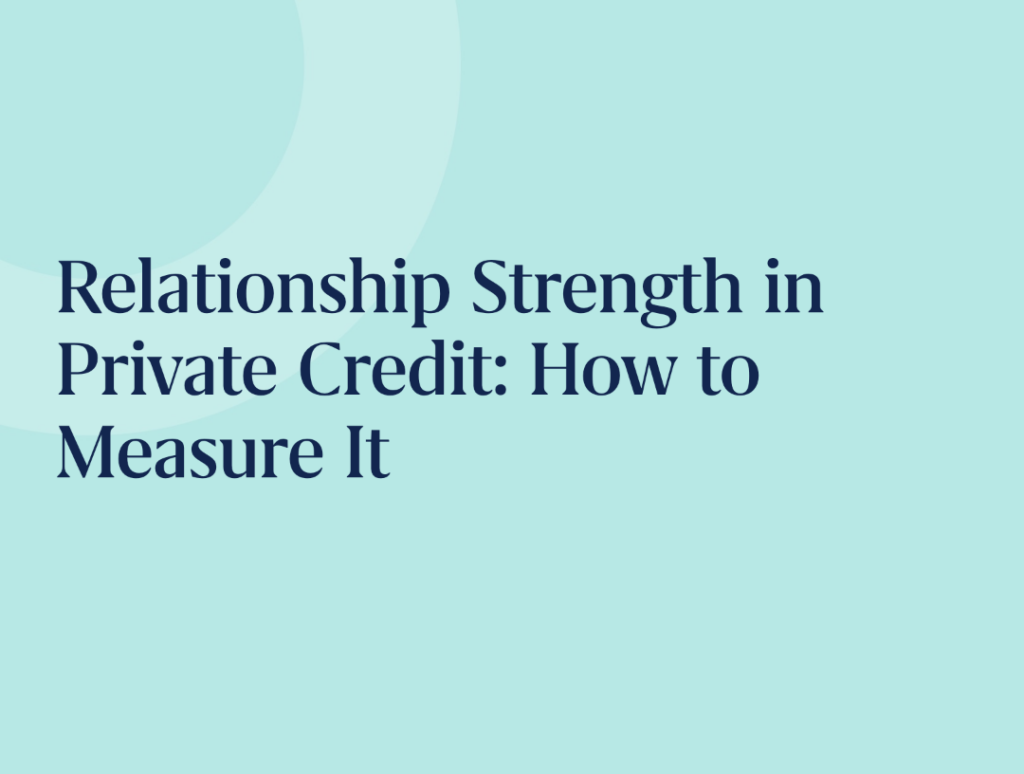 relationship strength in private credit